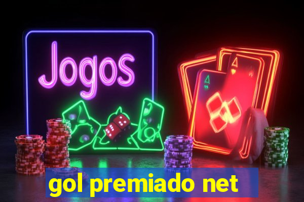 gol premiado net - Riches